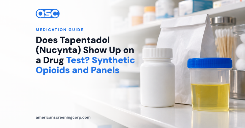 Does Tapentadol (Nucynta) Show Up on a Drug Test? Synthetic Opioids and Panels