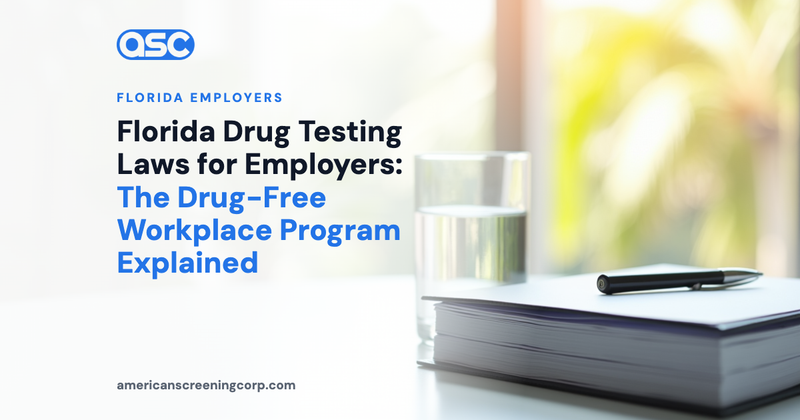 Florida Drug Testing Laws for Employers: The Drug-Free Workplace Program Explained