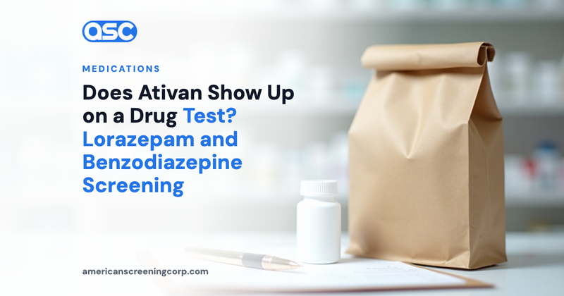 Does Ativan Show Up on a Drug Test? Lorazepam and Benzodiazepine Screening