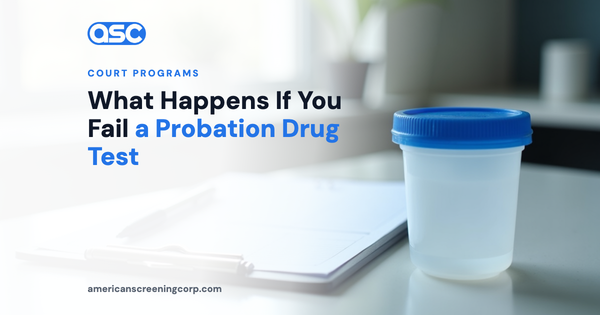 What Happens If You Fail a Probation Drug Test