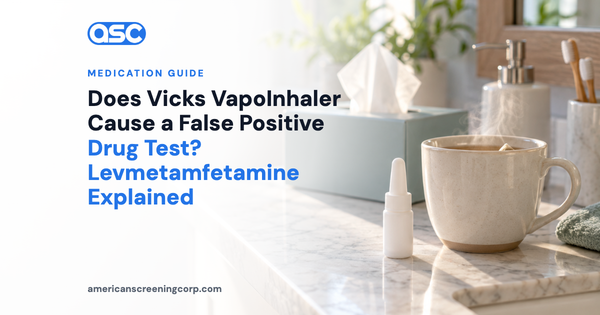 Does Vicks VapoInhaler Cause a False Positive Drug Test? Levmetamfetamine Explained