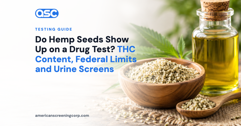 Do Hemp Seeds Show Up on a Drug Test? THC Content, Federal Limits and Urine Screens