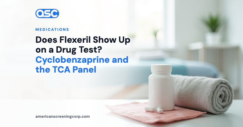 Does Flexeril Show Up on a Drug Test? Cyclobenzaprine and the TCA Panel