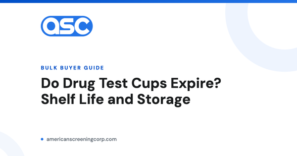 Drug test cup shelf life and storage guide from American Screening Corp