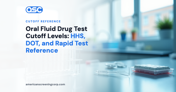 Oral Fluid Drug Test Cutoff Levels: HHS, DOT, and Rapid Test Reference