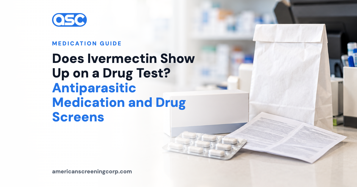 Does Ivermectin Show Up on a Drug Test? Antiparasitic Medication and Drug Screens