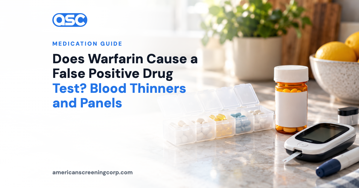 Does Warfarin Cause a False Positive Drug Test? Blood Thinners and Panels