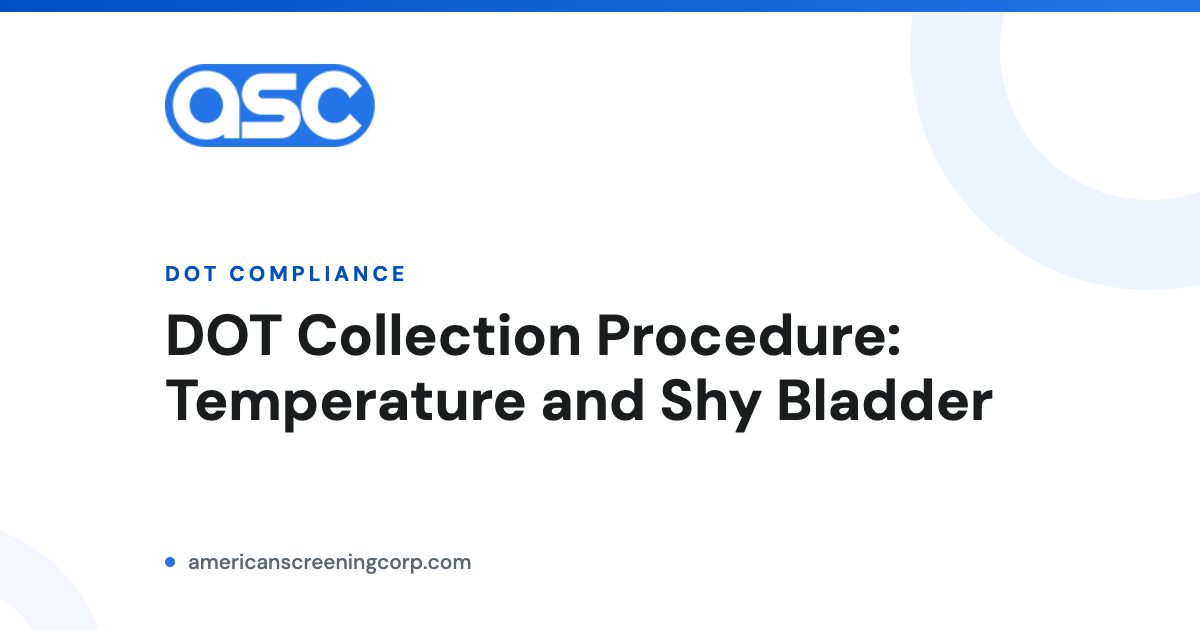 DOT urine collection procedure guide from American Screening Corp