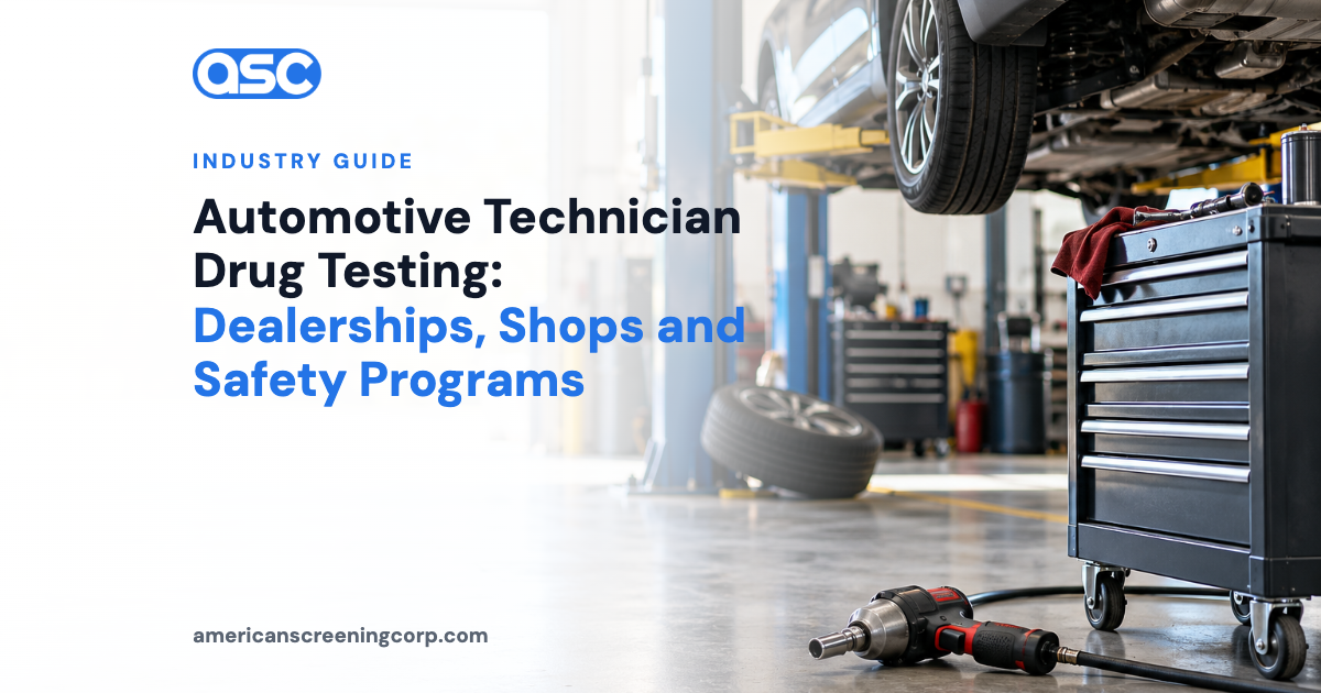 Automotive Technician Drug Testing: Dealerships, Shops and Safety Programs