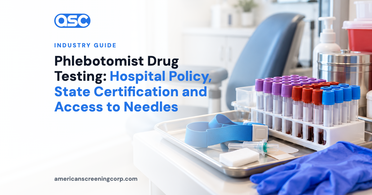 Phlebotomist Drug Testing: Hospital Policy, State Certification and Access to Needles