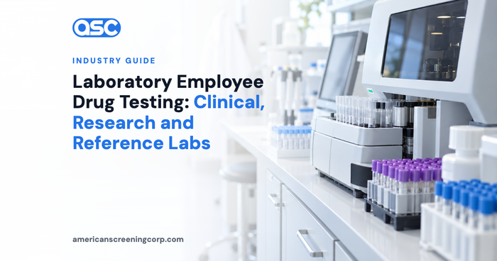 Laboratory Employee Drug Testing: Clinical, Research and Reference Labs