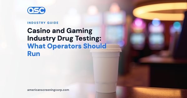 Casino and Gaming Industry Drug Testing: What Operators Should Run