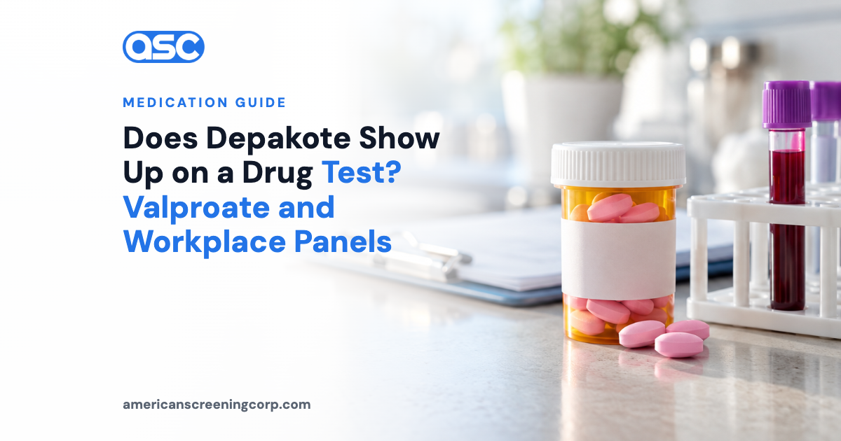 Does Depakote Show Up on a Drug Test? Valproate and Workplace Panels