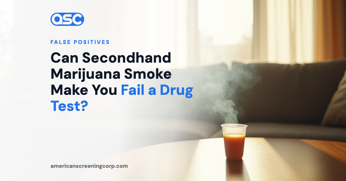 Can Secondhand Marijuana Smoke Make You Fail a Drug Test?