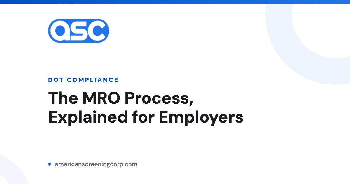 Medical Review Officer process explained by American Screening Corp
