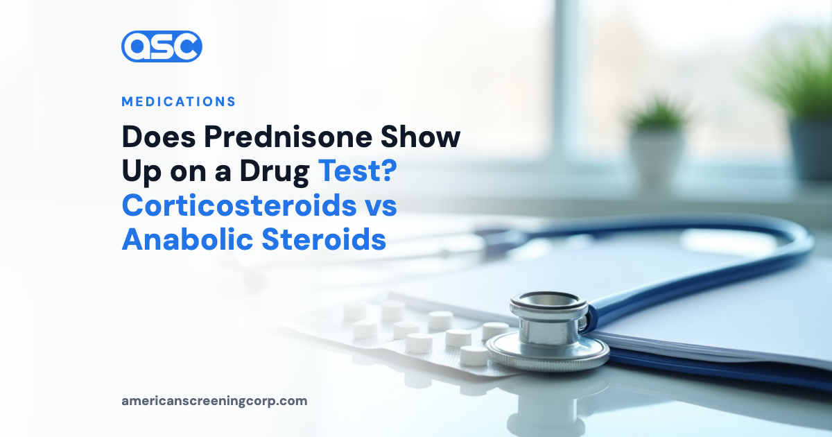 Does Prednisone Show Up on a Drug Test? Corticosteroids vs Anabolic Steroids