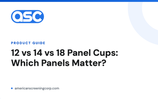 12 vs 14 vs 18 panel drug test cups compared by American Screening Corp