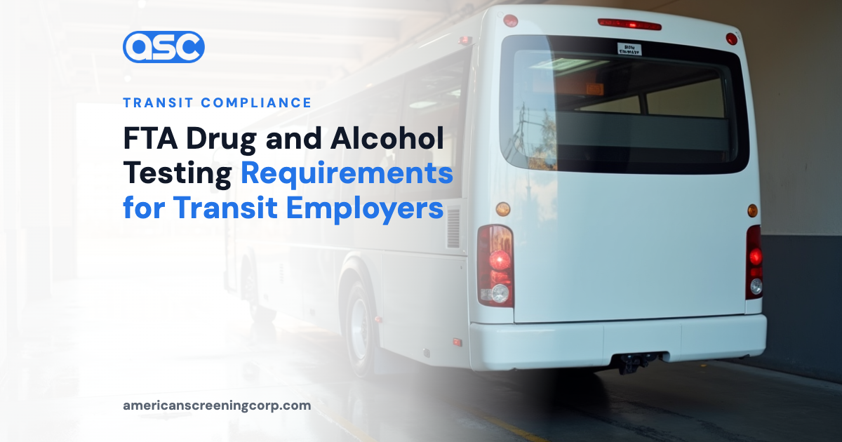 FTA Drug and Alcohol Testing Requirements for Transit Employers