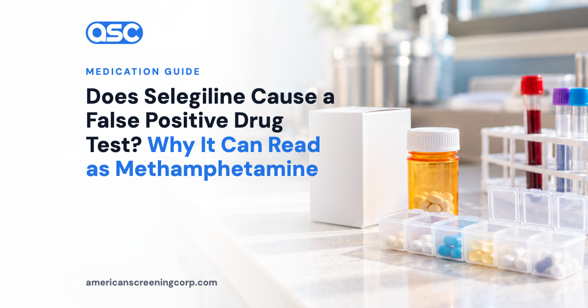 Does Selegiline Cause a False Positive Drug Test? Why It Can Read as Methamphetamine