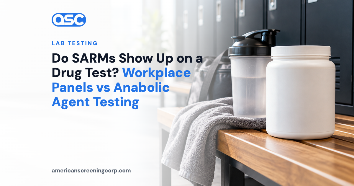 Do SARMs Show Up on a Drug Test? Workplace Panels vs Anabolic Agent Testing