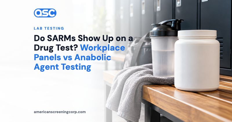 Do SARMs Show Up on a Drug Test? Workplace Panels vs Anabolic Agent Testing