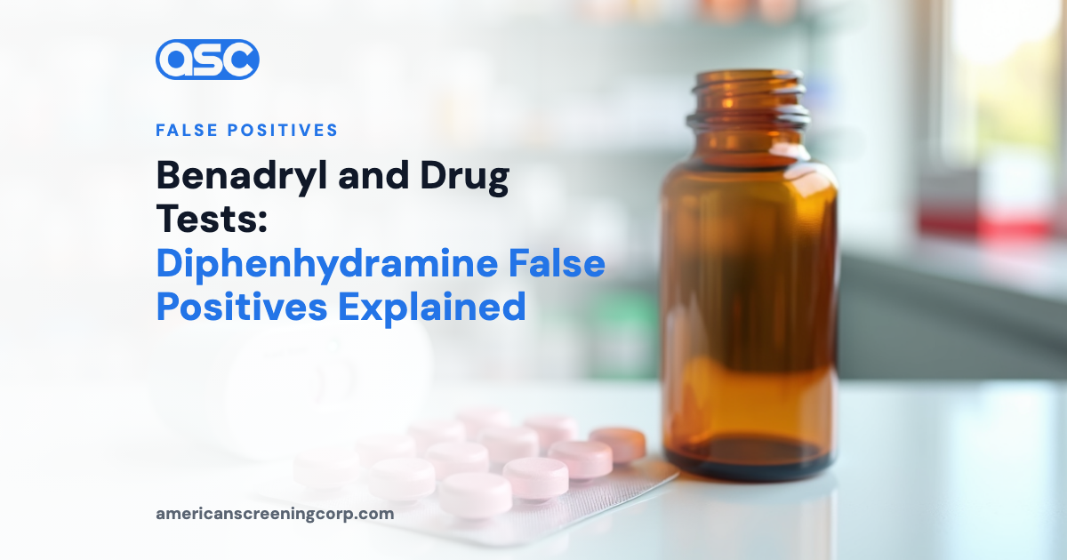 Benadryl and Drug Tests: Diphenhydramine False Positives Explained