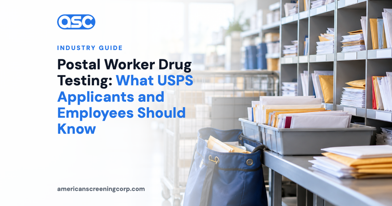 Postal Worker Drug Testing: What USPS Applicants and Employees Should Know