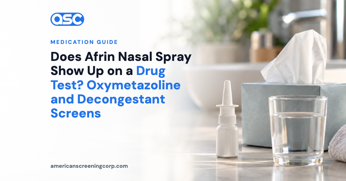 Does Afrin Nasal Spray Show Up on a Drug Test? Oxymetazoline and Decongestant Screens