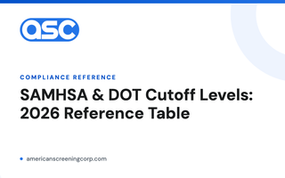 SAMHSA and DOT drug testing cutoff levels 2026 reference from American Screening Corp