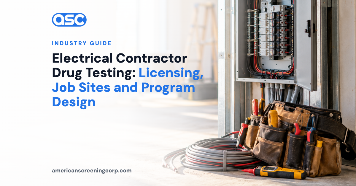 Electrical Contractor Drug Testing: Licensing, Job Sites and Program Design