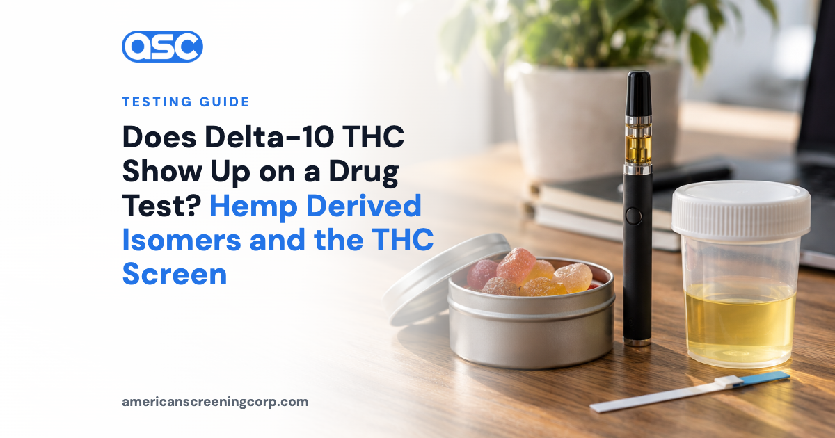 Does Delta-10 THC Show Up on a Drug Test? Hemp Derived Isomers and the THC Screen