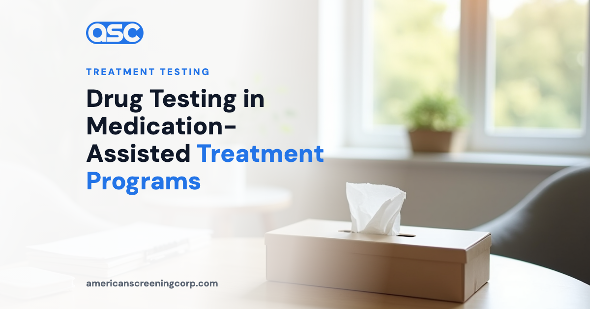 Drug Testing in Medication-Assisted Treatment Programs