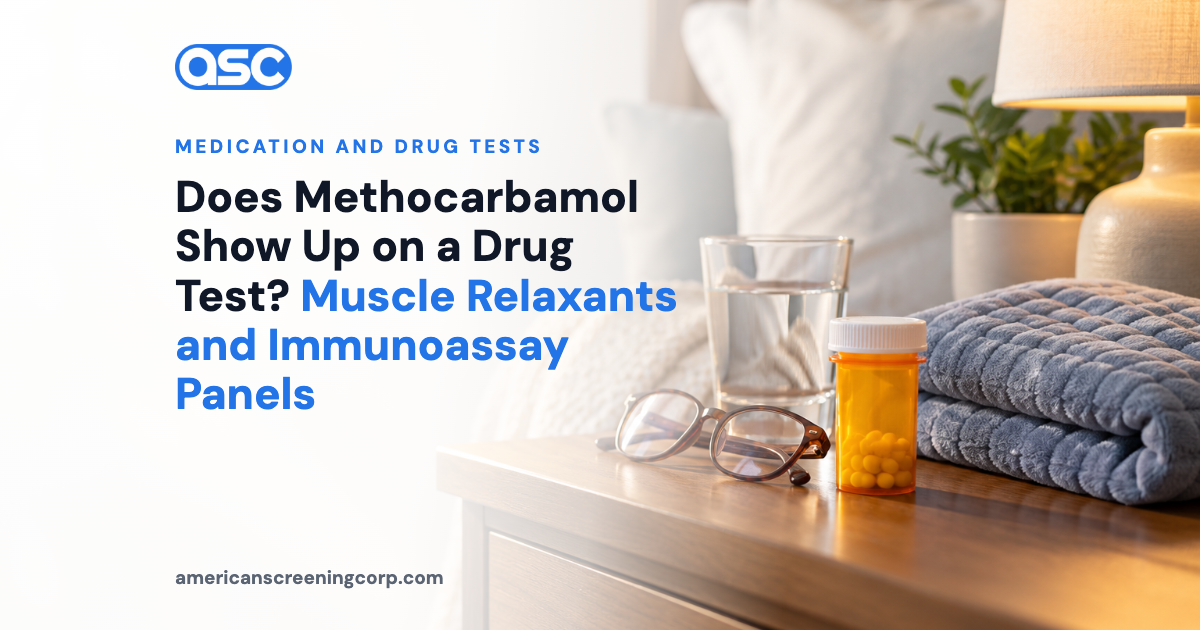 Does Methocarbamol Show Up on a Drug Test? Muscle Relaxants and Immunoassay Panels