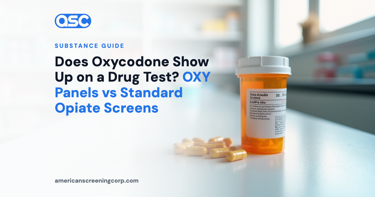 Does Oxycodone Show Up on a Drug Test? OXY Panels vs Standard Opiate Screens