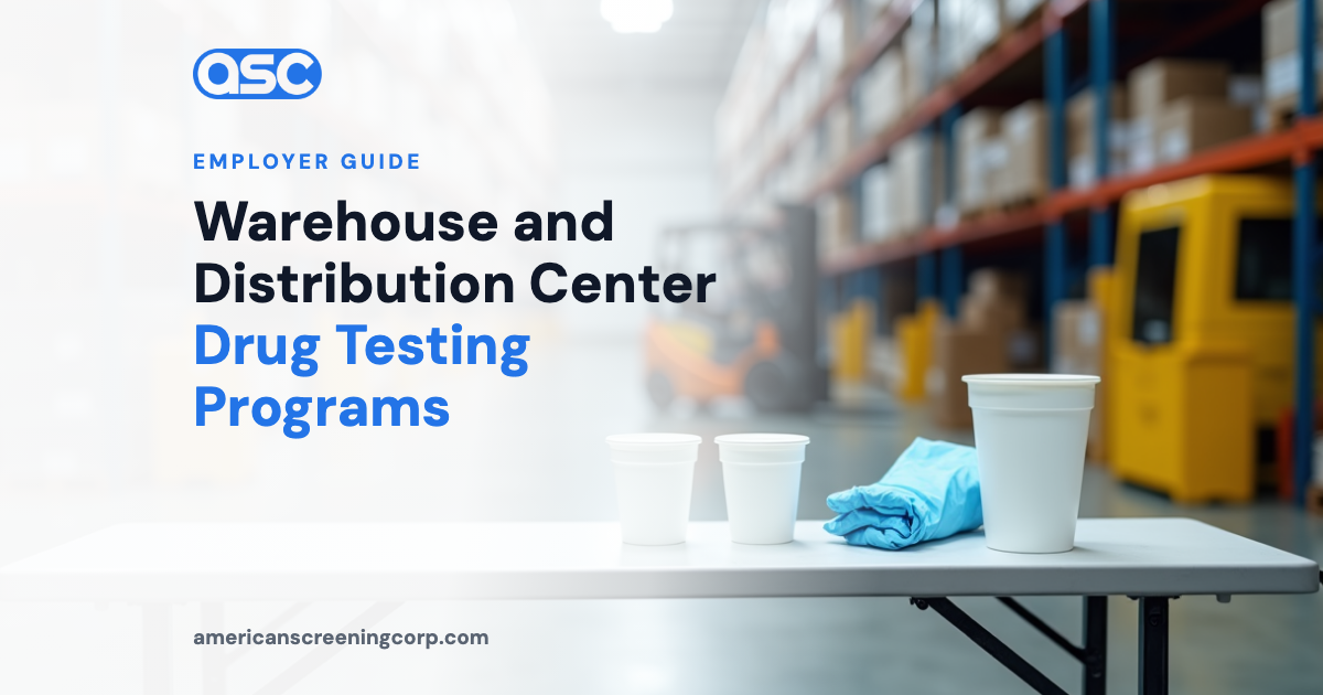 Warehouse and Distribution Center Drug Testing Programs