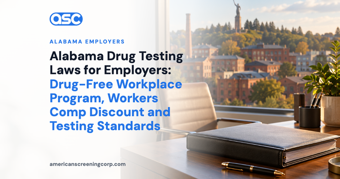 Alabama Drug Testing Laws for Employers: Drug-Free Workplace Program, Workers Comp Discount and Testing Standards