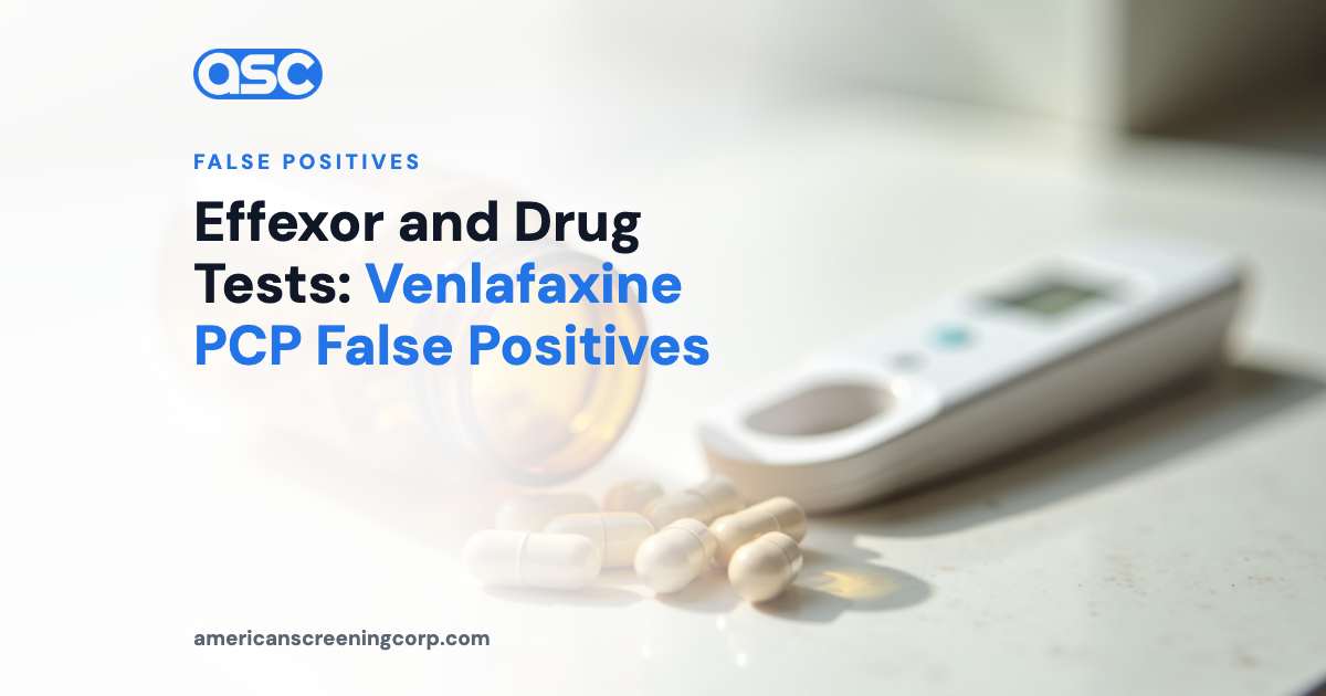 Effexor and Drug Tests: Venlafaxine PCP False Positives
