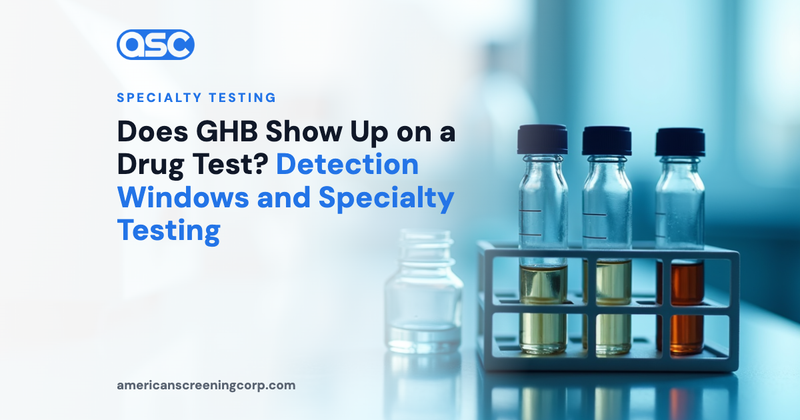 Does GHB Show Up on a Drug Test? Detection Windows and Specialty Testing