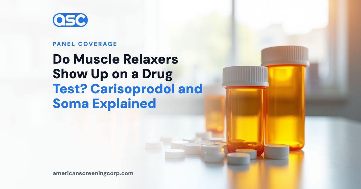 Do Muscle Relaxers Show Up on a Drug Test? Carisoprodol and Soma Explained
