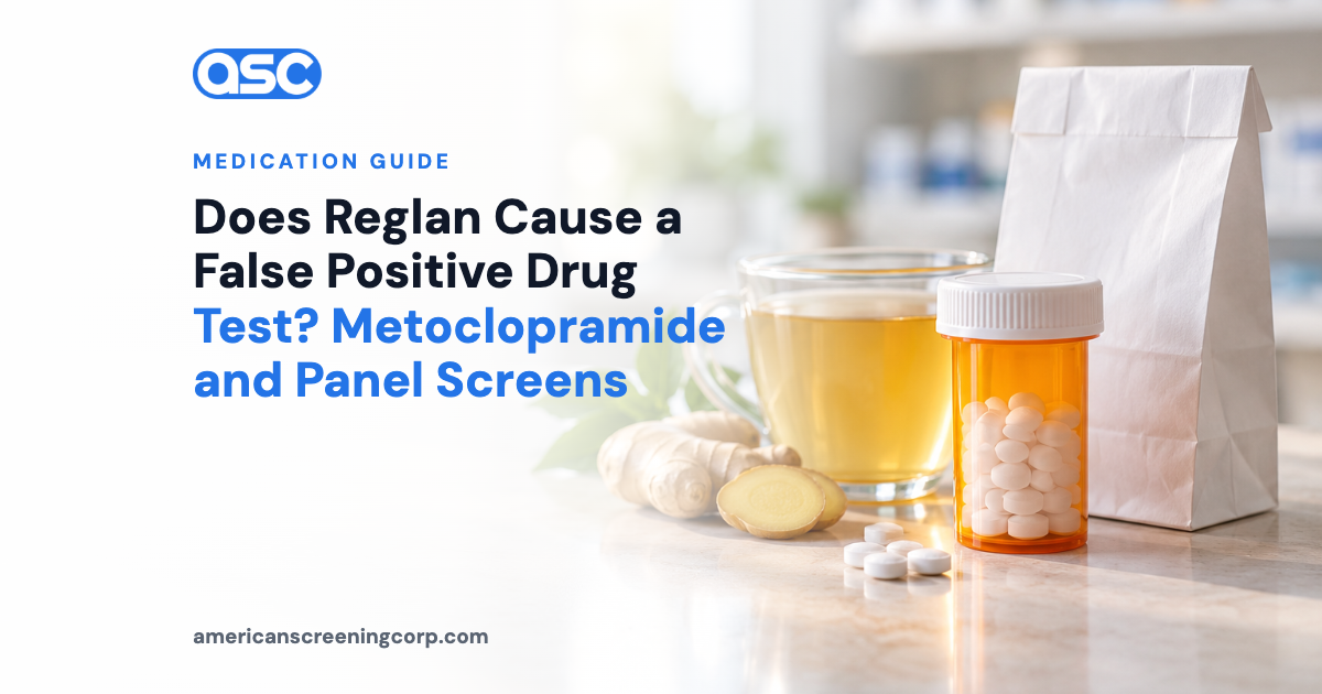 Does Reglan Cause a False Positive Drug Test? Metoclopramide and Panel Screens