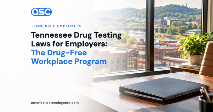 Tennessee Drug Testing Laws for Employers: The Drug-Free Workplace Program