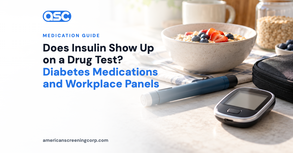 Does Insulin Show Up on a Drug Test? Diabetes Medications and Workplace Panels