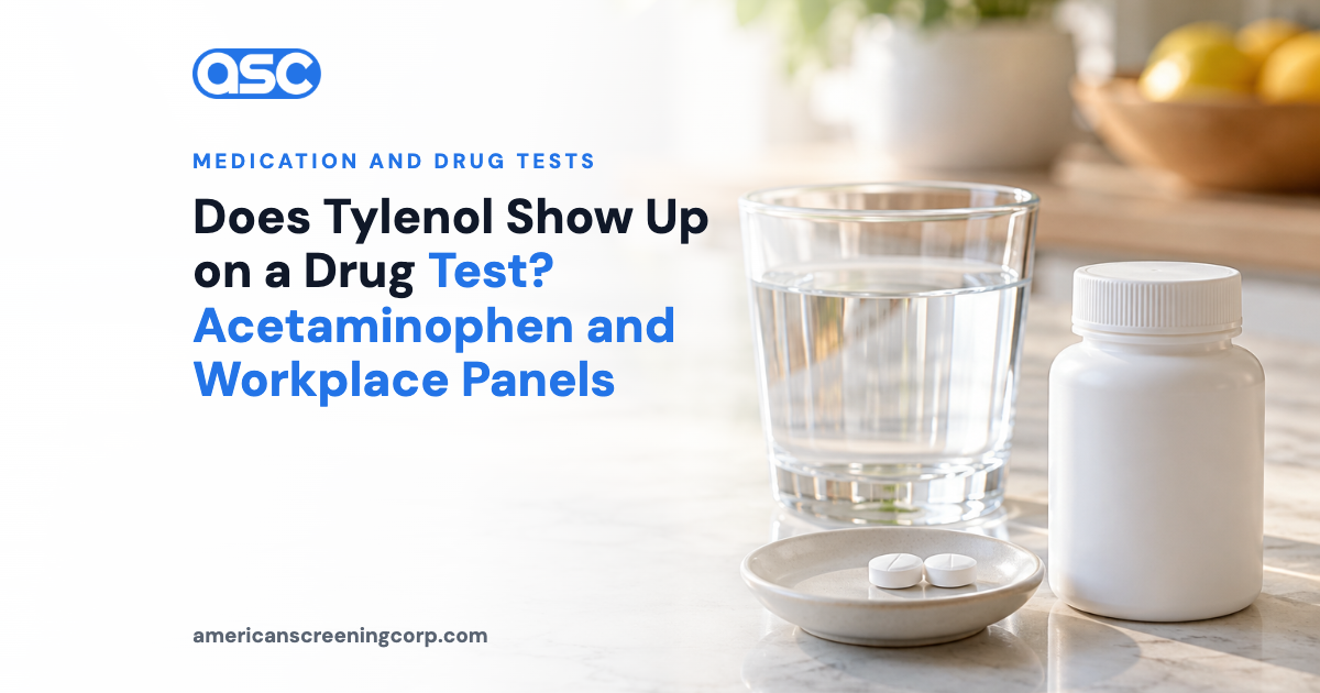 Does Tylenol Show Up on a Drug Test? Acetaminophen and Workplace Panels
