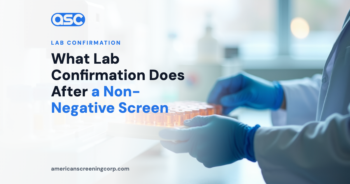 What Lab Confirmation Does After a Non-Negative Screen