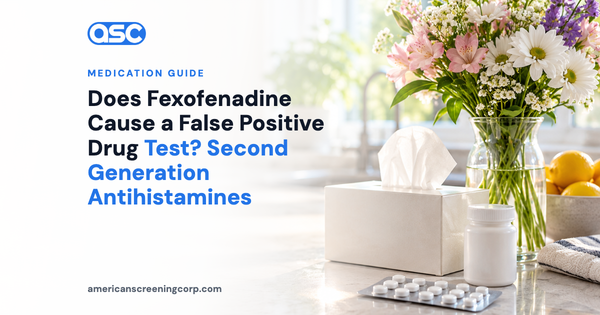 Does Fexofenadine Cause a False Positive Drug Test? Second Generation Antihistamines