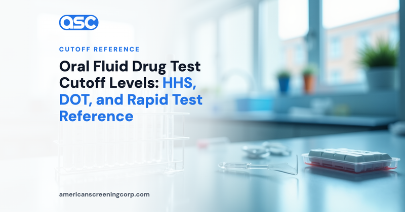 Oral Fluid Drug Test Cutoff Levels: HHS, DOT, and Rapid Test Reference