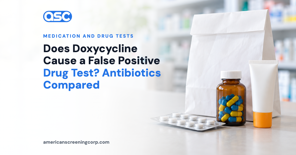 Does Doxycycline Cause a False Positive Drug Test? Antibiotics Compared